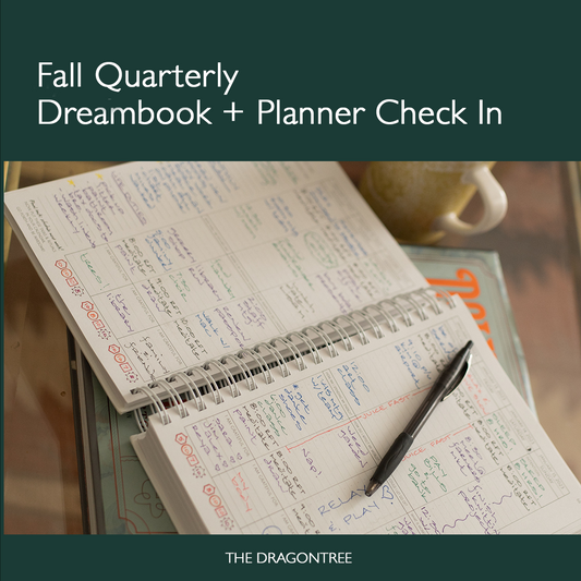 Fall Quarterly Dreambook + Planner Check In